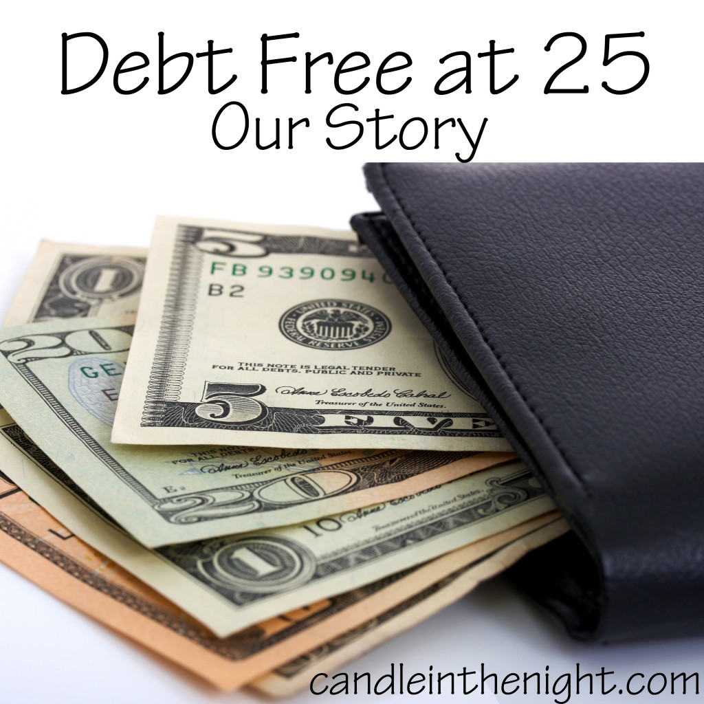 Debt Free at 25: Our Story | candleinthenight.com