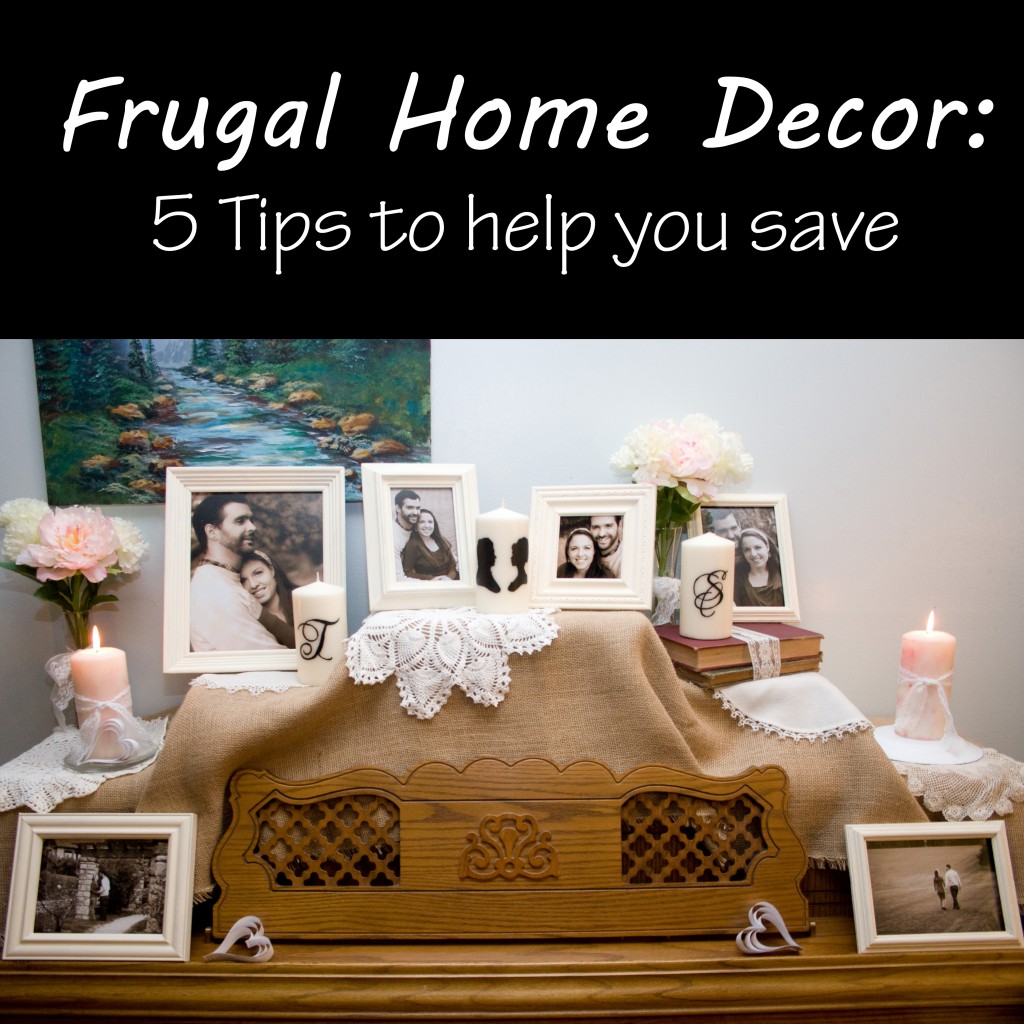 Frugal Home Decor: 5 Tips to Help You Save | candleinthenight.com